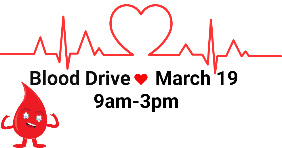 Blood drive graphic with heartbeat line, heart, and smiling blood drop; March 19, 9 am-3 pm.