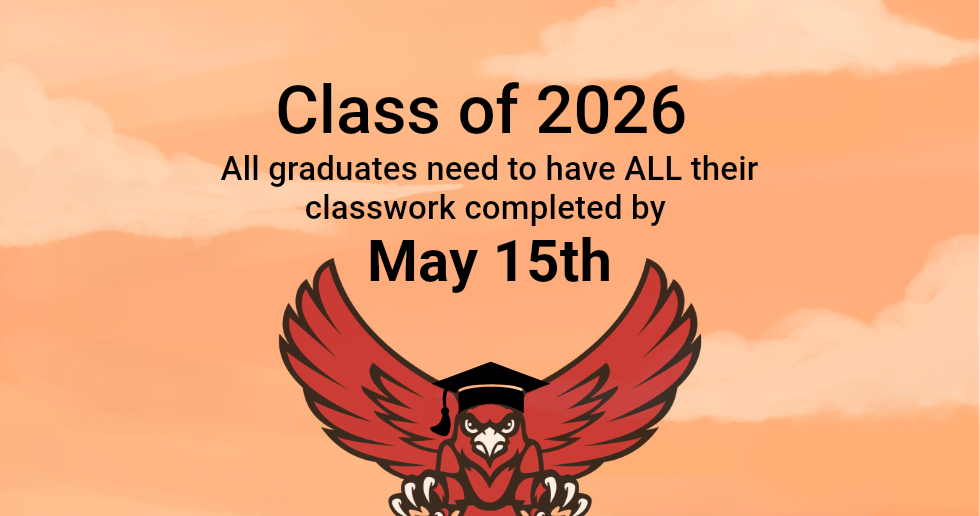 Class of 2026 notice: all classwork due by May 15, with a red eagle logo on an orange background