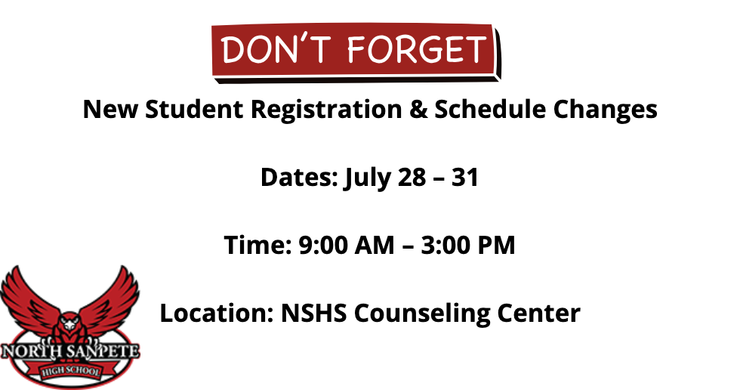 A sign that says do n't forget new student registration and schedule changes