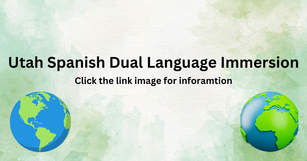 A poster for utah spanish dual language immersion. Click image to view link.