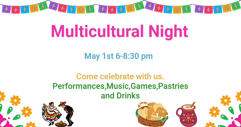 Multicultural Night poster with May 1st 6-8:30 pm, performances, music, games, pastries, and drinks