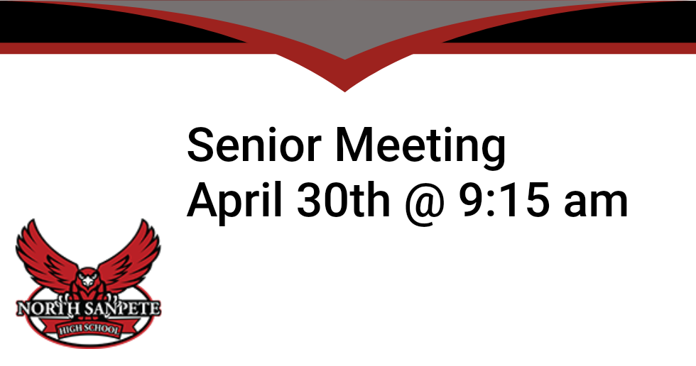 North Sanpete High School Senior Meeting, April 30th at 9:15 am, featuring the school's red hawk mascot logo.
