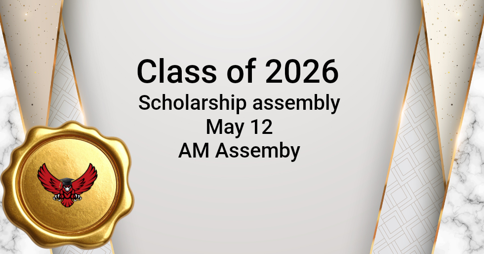 Class of 2026 scholarship assembly flyer with gold seals and red bird emblem, May 12, AM Assembly
