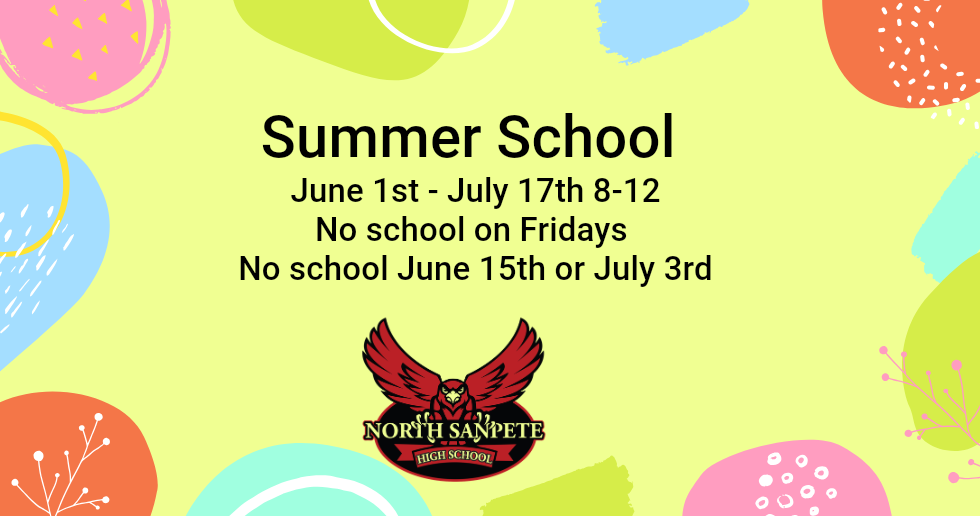 Summer school notice on bright pastel background: June 1-July 17, 8-12; no school Fridays, July 3, 15.