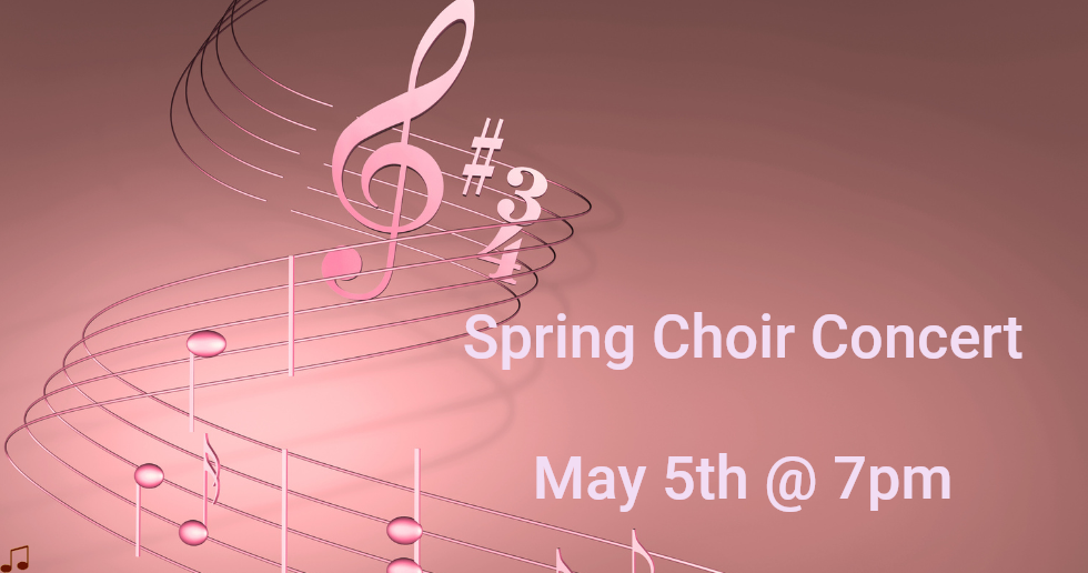 Pink flyer for Spring Choir Concert, with musical notes and text: May 5th @ 7pm