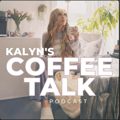 The cover of kalyn 's coffee talk podcast