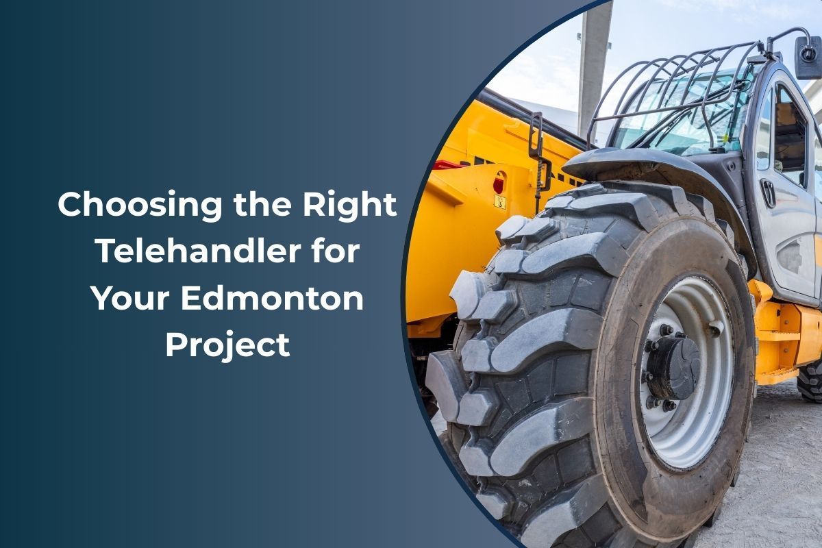 Choosing the Right Telehandler for Your Edmonton Project- mandel rentals