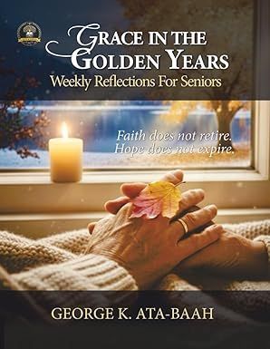 Grace in the Golden Years: Weekly Reflection for Seniors