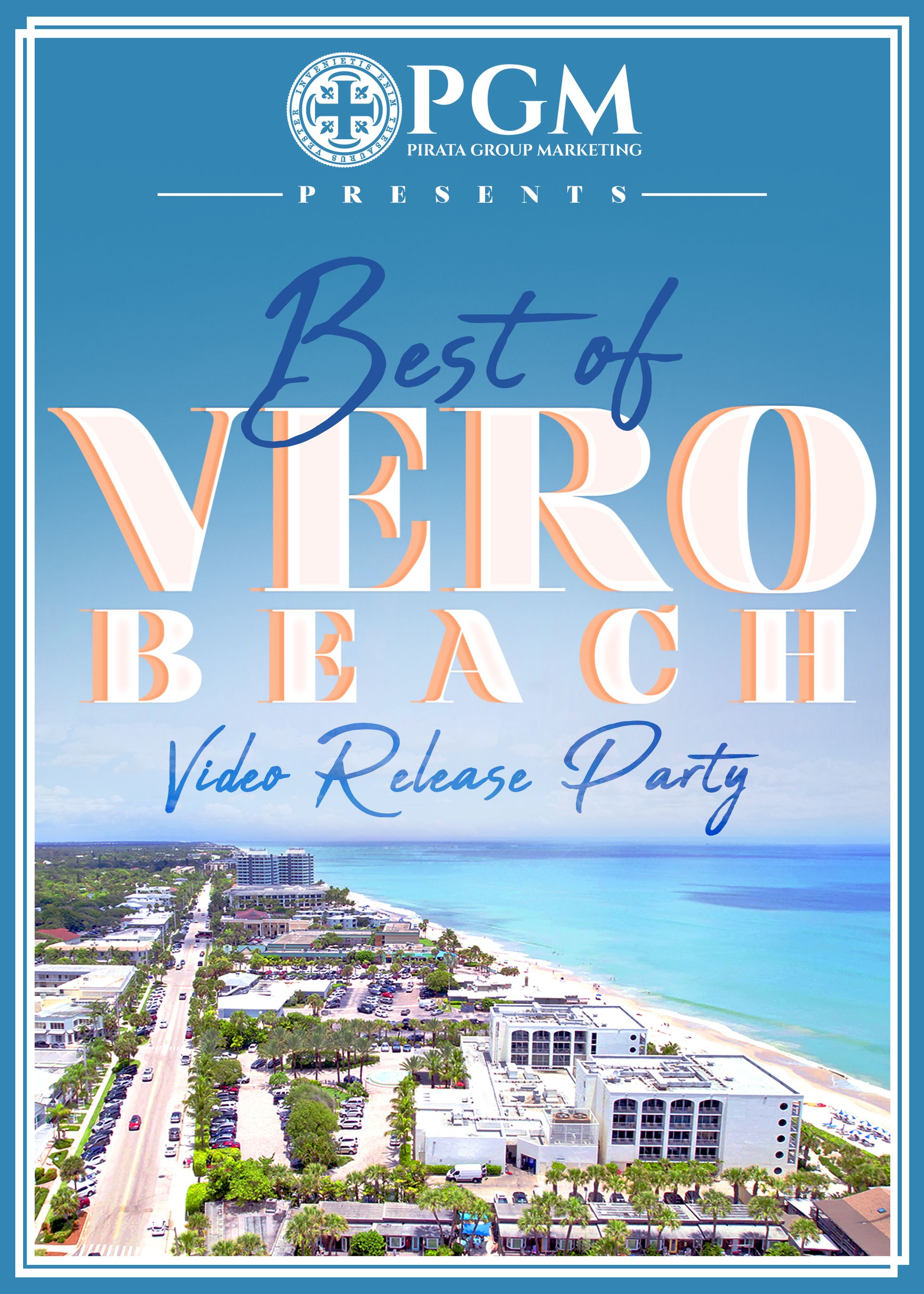 A poster for the best of vero beach video release party