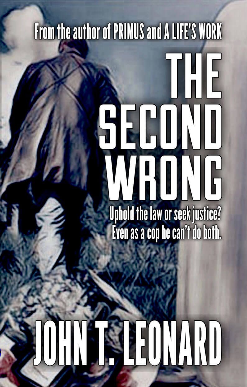 The Second Wrong, John T. Leonard