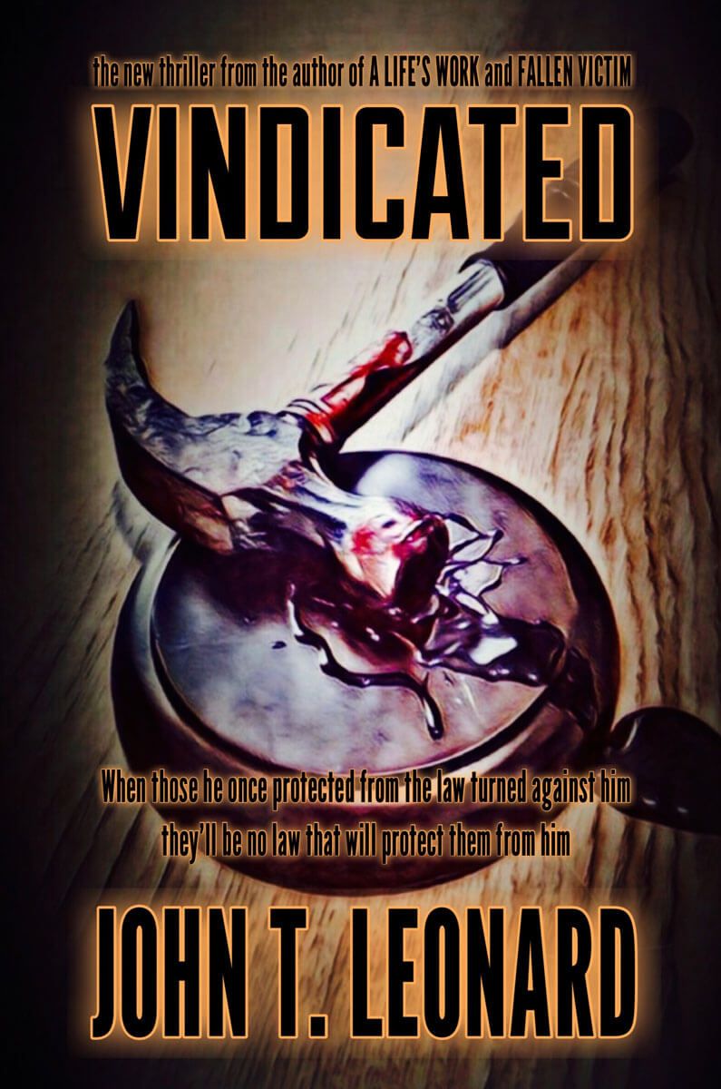 Vindicated, John T Leonard