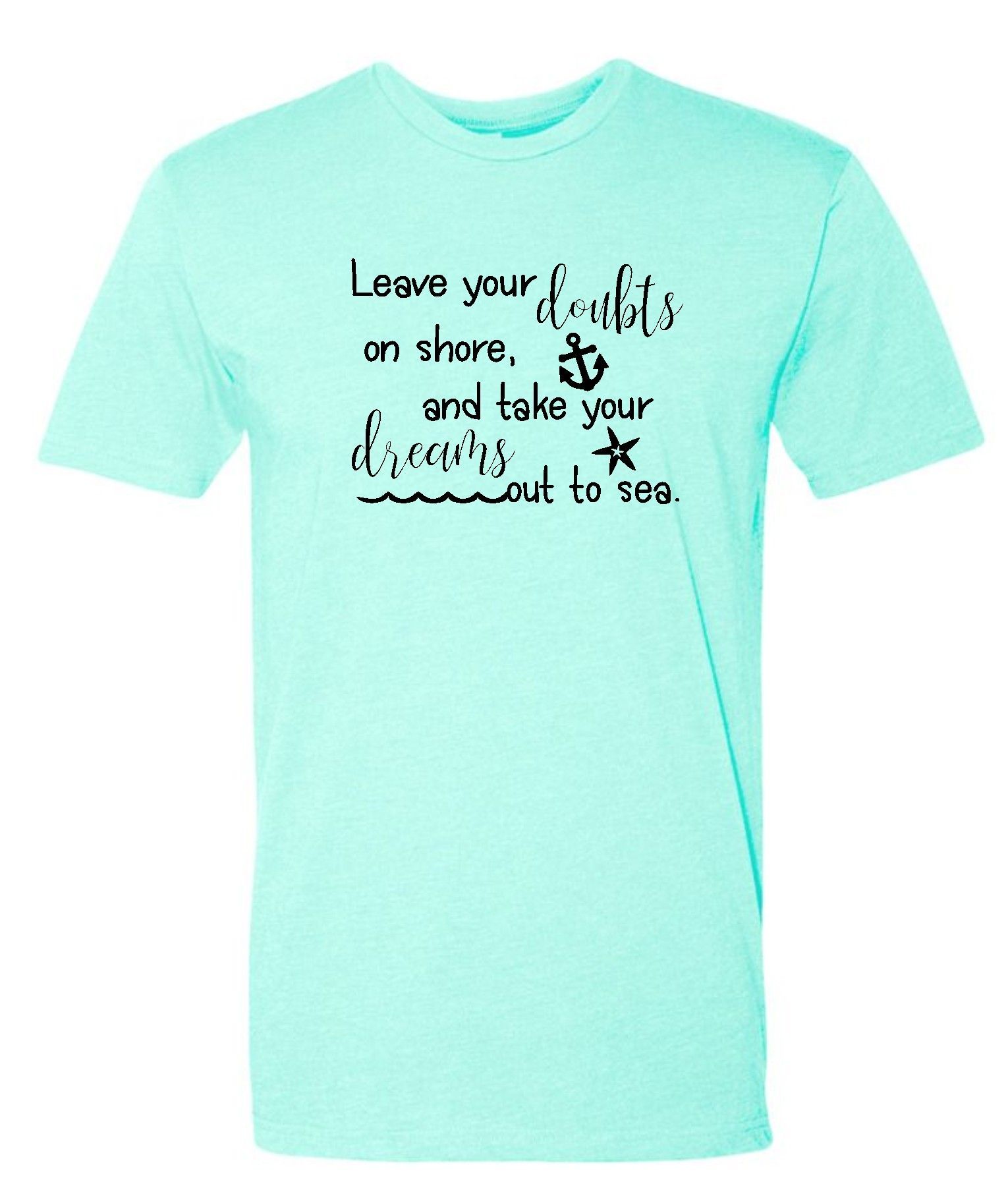 Leave your doubts behind