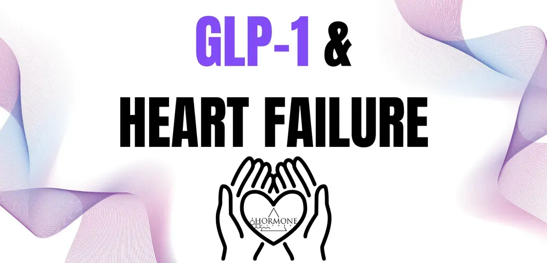 A person is making a heart shape with their hands and the words GLP-1 and Heart Failure.