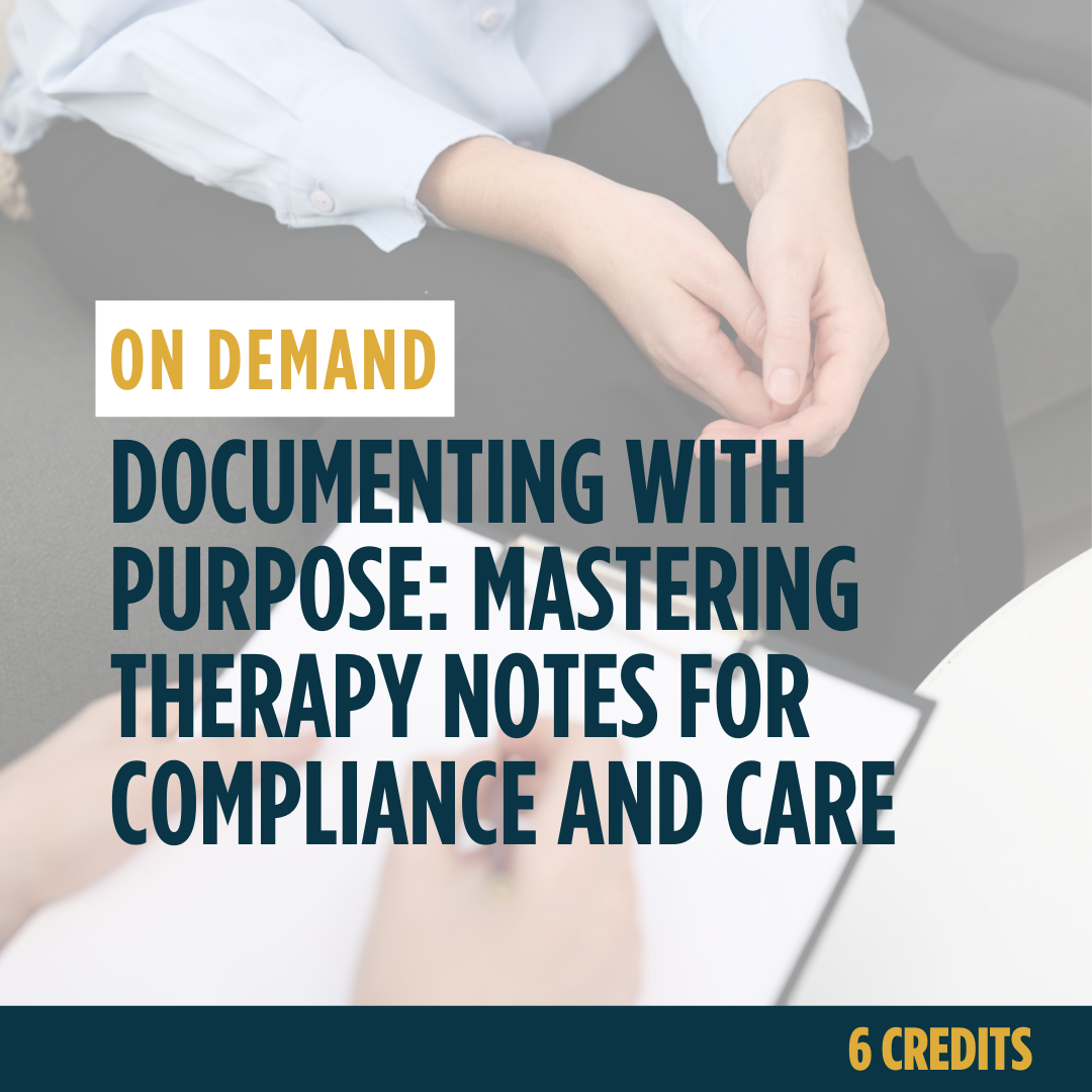 Documenting with Purpose: Mastering Therapy Notes for Compliance and Care