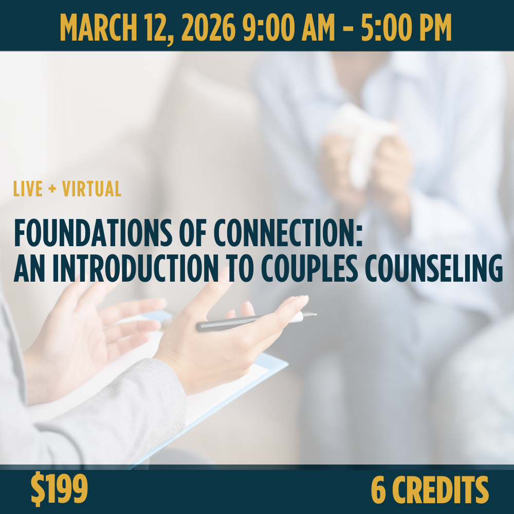 Foundations of Connection: An Introduction to Couples Counseling