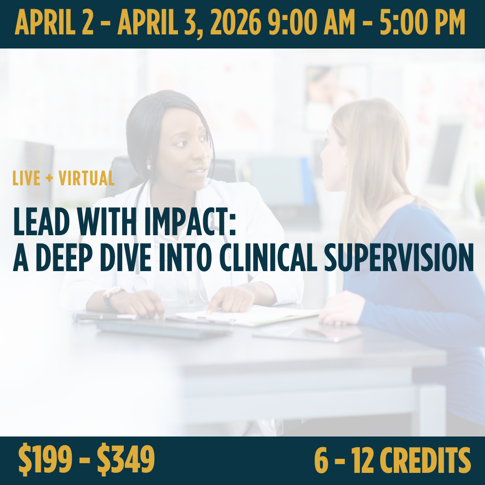 Lead with Impact: A Deep Dive into Clinical Supervision