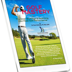 GOLF MASTERY: The Inner Workings of Reaching Your Peak Golf Performance – digital eBook