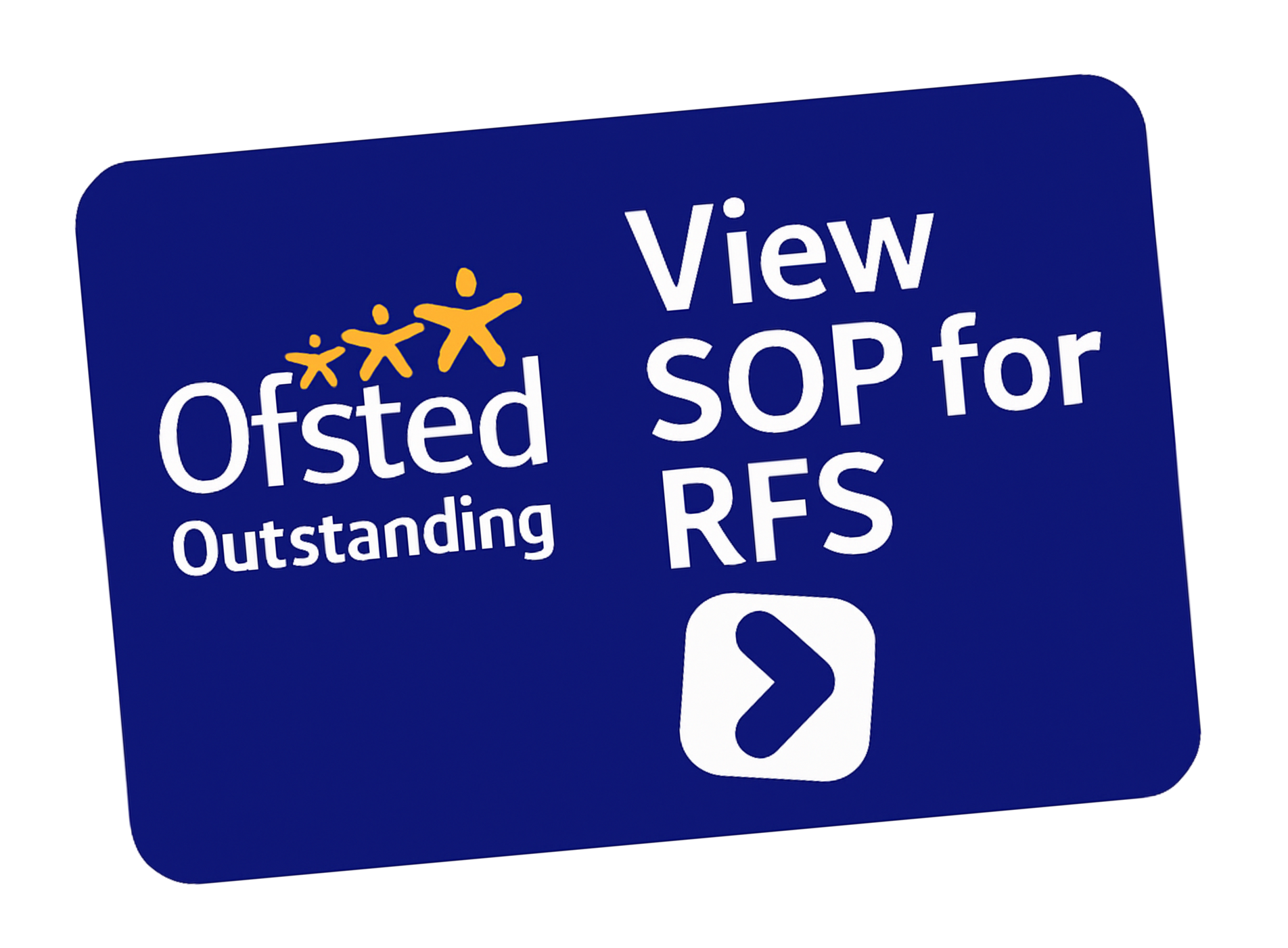 A blue sign that says ' ofsted report outstanding ' on it