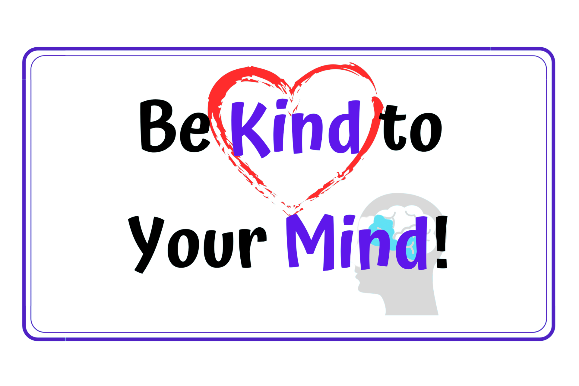 Be Kind to Your Mind Program