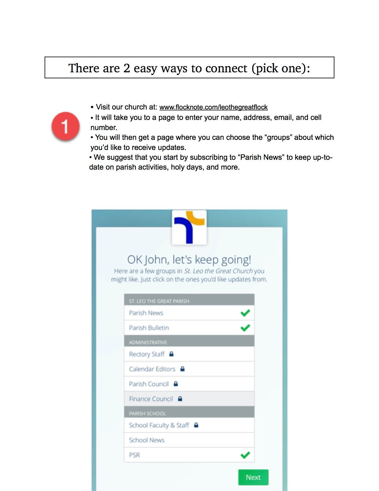 There are two easy ways to connect ( pick one ).