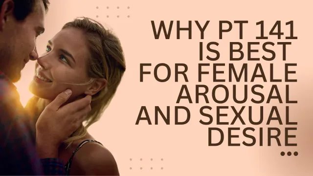 Unlocking the Potential of PT-141: A New Era in Sexual Wellness