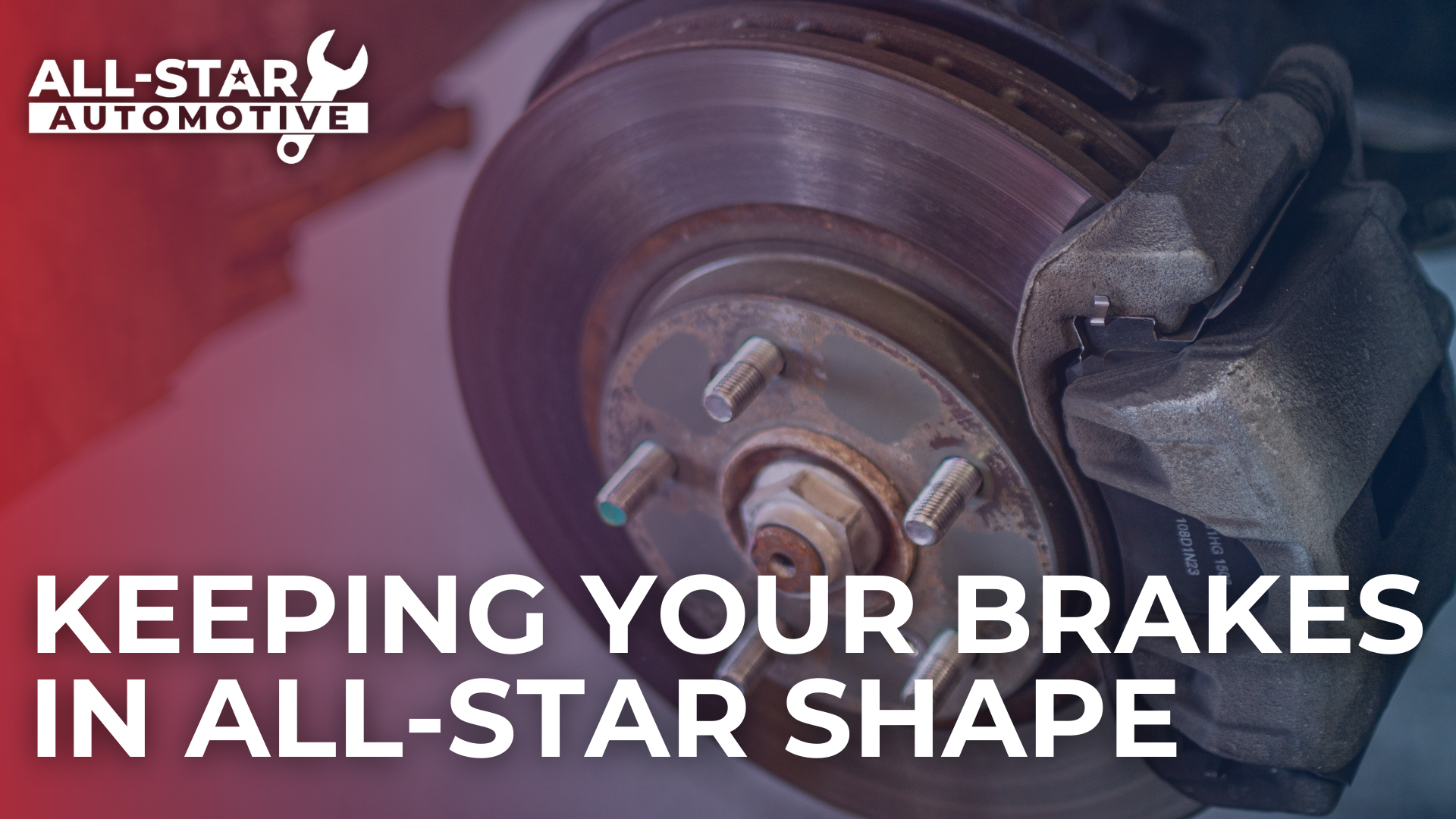 Your brakes are crucial for safe driving in the winter. Are your brakes in All-Star shape?