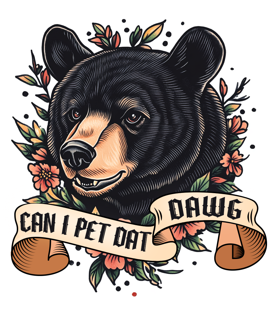 A black bear with flowers and a banner that says `` can i pet dat dawg ''.
