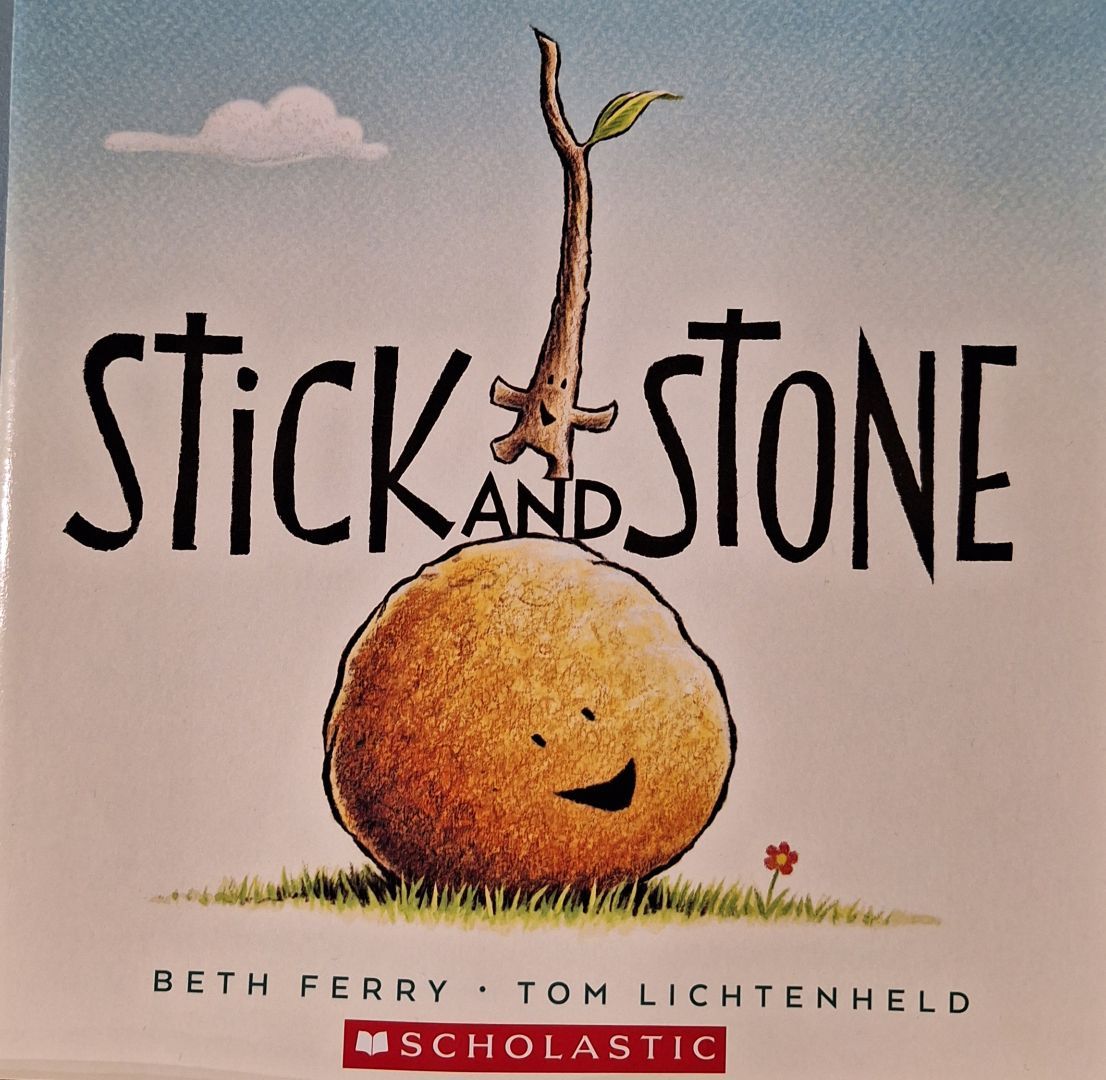 A book called stick and stone by beth ferry