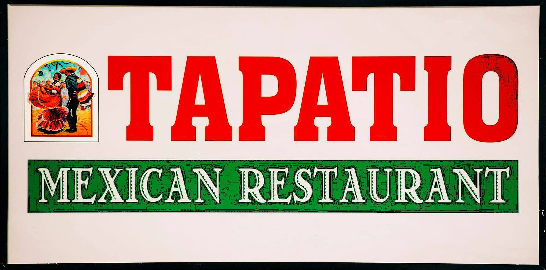Sign for Tapatio Mexican Restaurant, red letters over green border, image of people, white background.