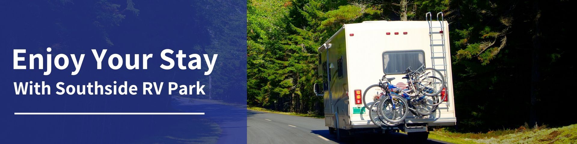 enjoy your stay with southside rv park