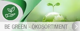 BE GREEN - ÖKOSORTIMENT