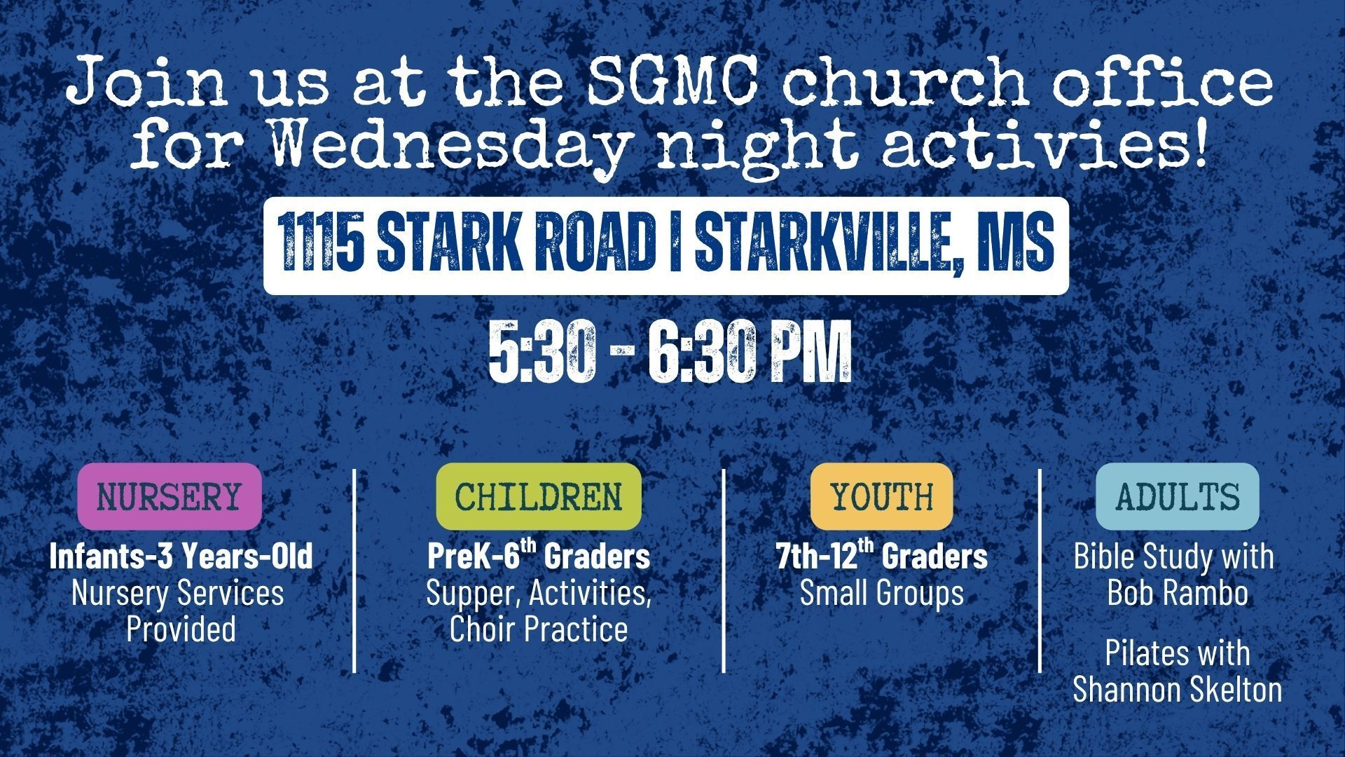 Announcement for Wednesday night activities, 5:30-6:30 PM. Nursery (Building C), children (Building D), youth (Building C), and adults (Building C Cafeteria).
