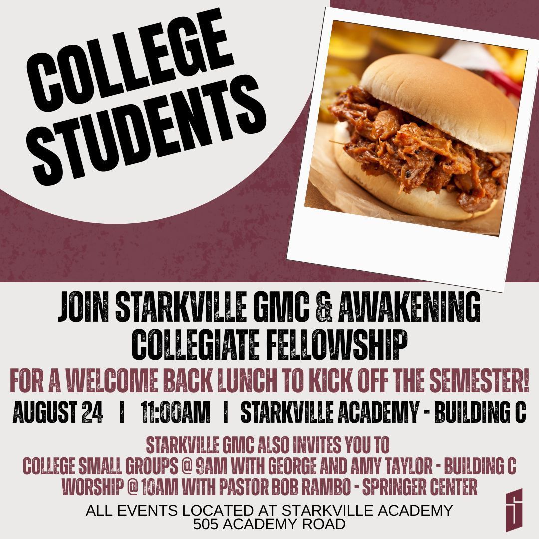 Starkville gmc invites college students to worship and sunday groups