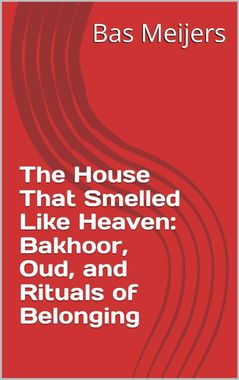 A book by bas meijers titled the house that smelled like heaven