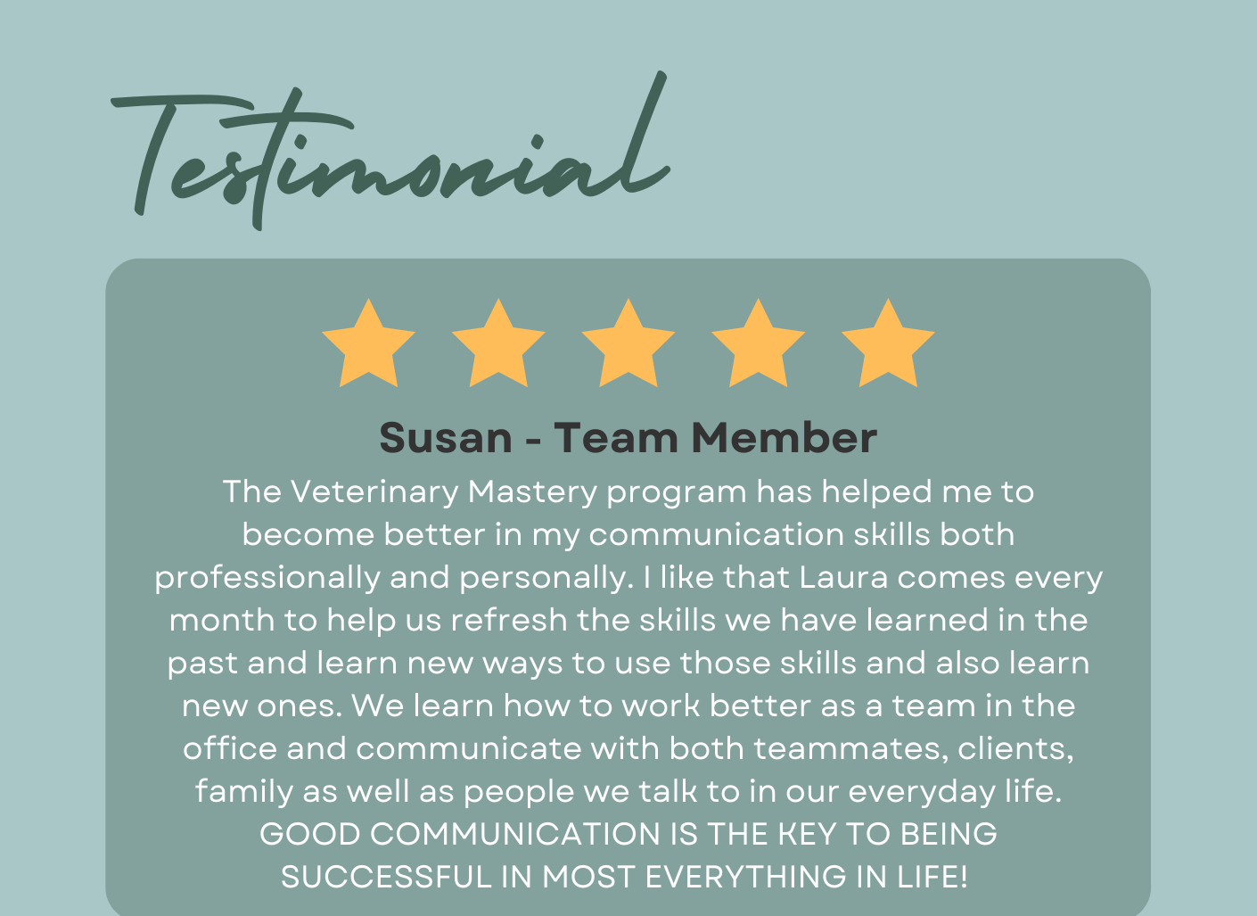 A testimonial from susan , a team member , with five stars.