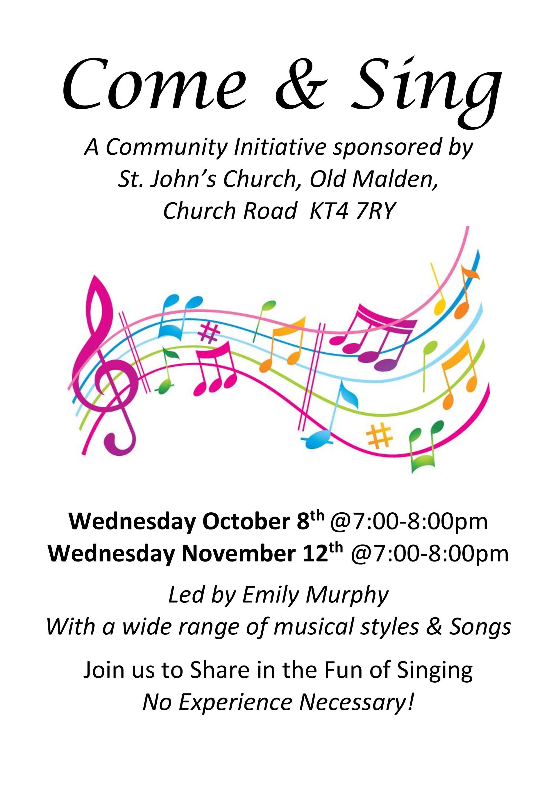 Poster for "Come & Sing" event at St. John's Church, featuring colorful musical notes. Details: Oct 8th & Nov 12th.