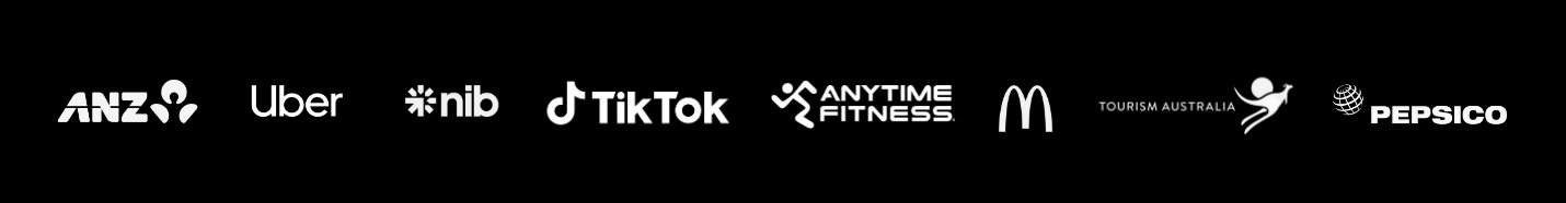 Black background with white business logos in order from left to right being; ANZ, Uber, nib, TikTok, Anytime Fitness, McDonalds, Tourism Australia, Pepsico.