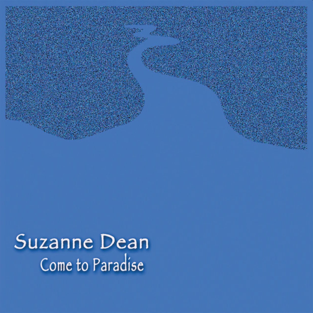 Suzanne Dean - Come To Paradise