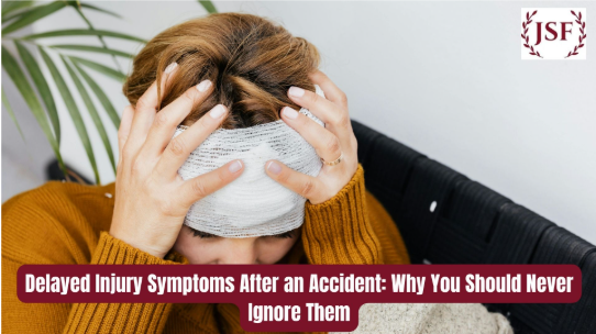 Delayed Injury Symptoms After an Accident: Why You Should Never Ignore Them