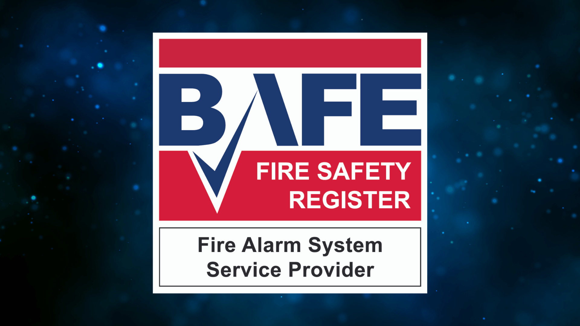 The bafe fire safety register is a fire alarm system service provider.