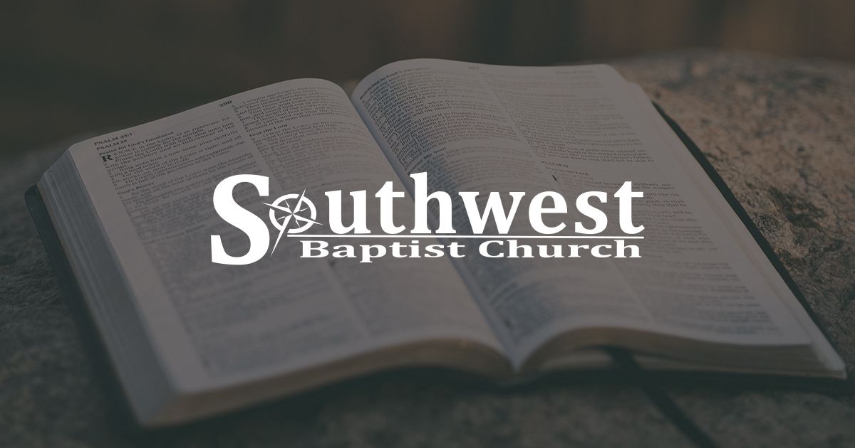 Southwest Baptist Church Tulsa, OK