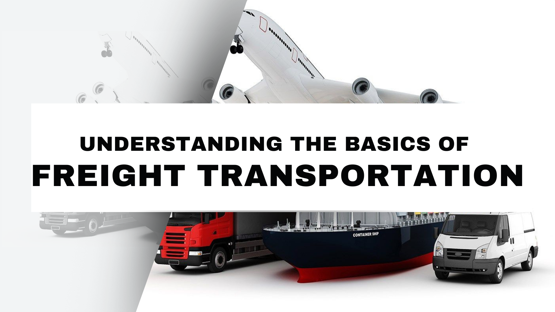 a poster for understanding the basics of freight transportation