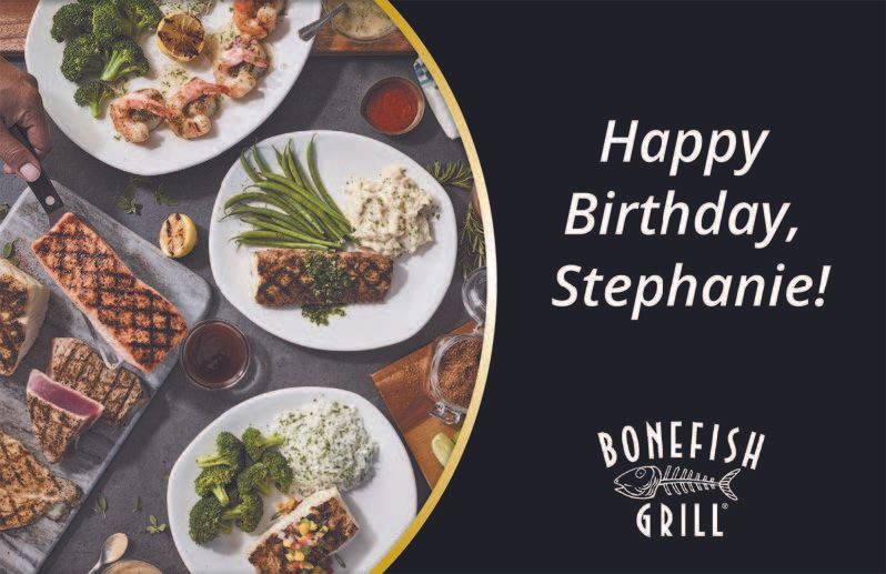 Birthday greeting for Stephanie from Bonefish Grill. Food and plates with text.