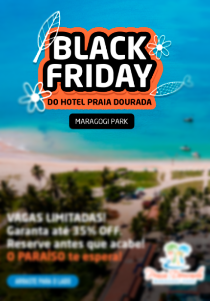 Um anuncio para a black friday do hotel praia dourada maragogi park-Hotel-Praia-Dourada-Maragogi-Park