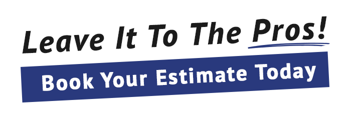 A sign that says leave it to the pros book your estimate today