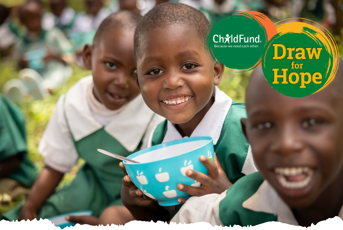 Children smile, holding a bowl, in green uniforms. ChildFund and “Draw for Hope” logos.