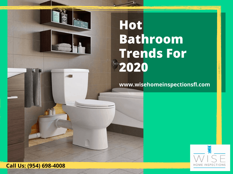 Bathroom Trends - Coral Springs, FL - Wise Home Inspections