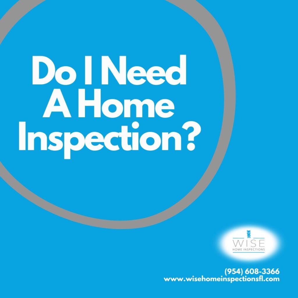 Do I Need A Home Inspection?