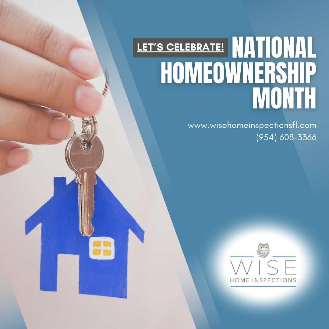 National Homeownership Month - Coral Springs, FL - Wise Home Inspections
