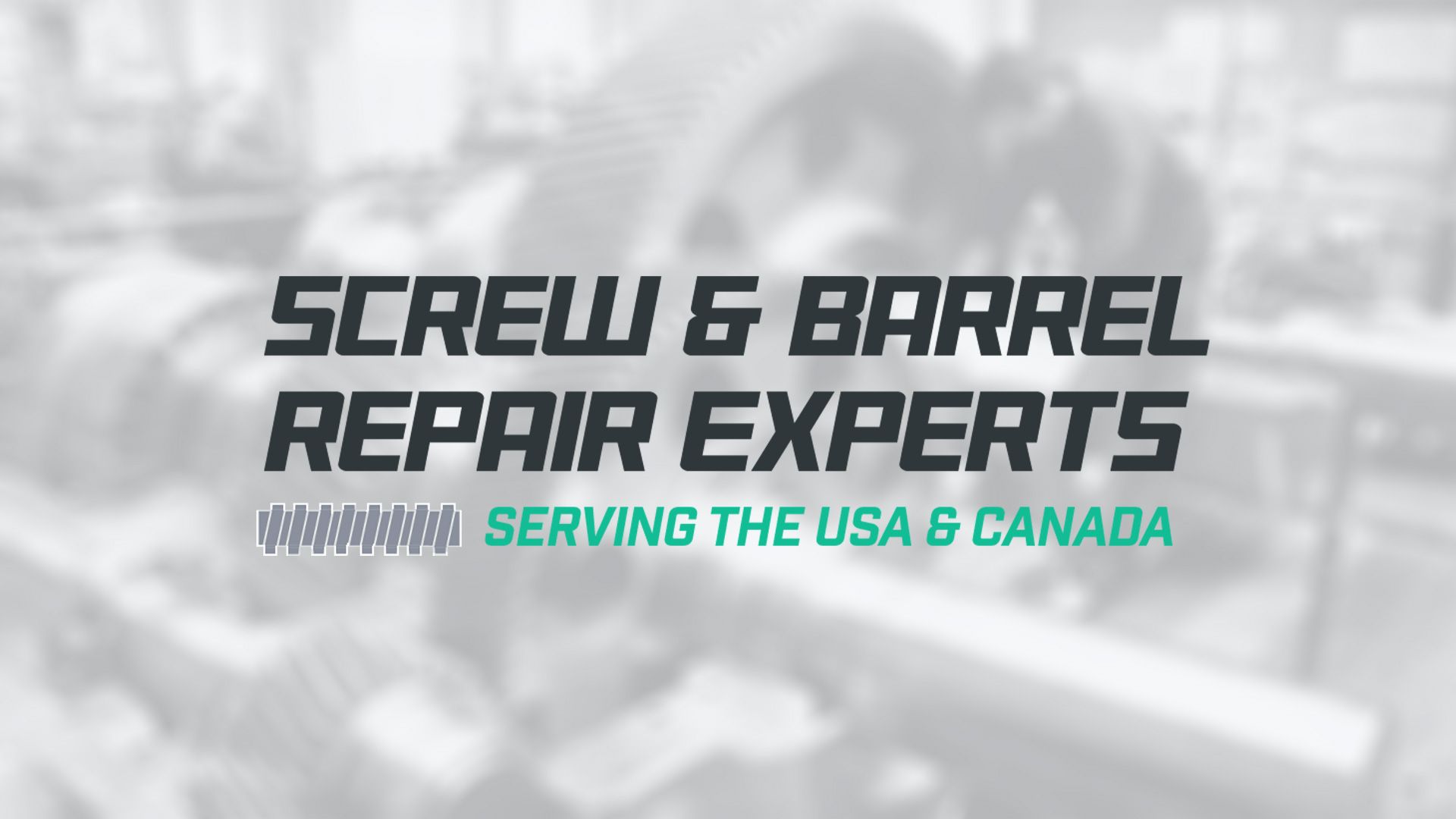 Screw And Barrel Repair